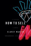 2 Sentence Review: How to Sell by Clancy Martin